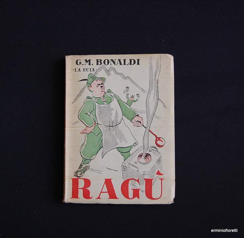 Ragù - di G.M. Bonaldi - Apollonio Ed. - 1935