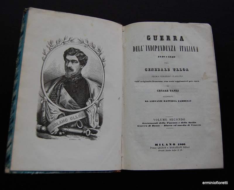 Guerra dell' Indipendenza Italiana 1848 e 1849 - Generale Ulloa -1859 - Clicca l'immagine per chiudere